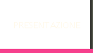 PRESENTAZIONE