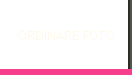 ORDINARE FOTO